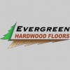 Evergreen Hardwood Floors