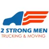 2 Strong Men Trucking & Moving