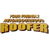 Your Friendly Neighbourhood Roofer