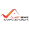 Quality Home Roofing & Remodeling