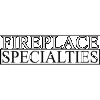 Fireplace Specialties